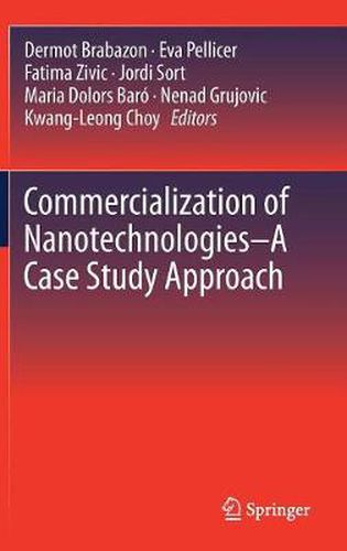 Cover image for Commercialization of Nanotechnologies-A Case Study Approach