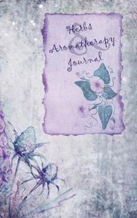 Cover image for Herbs & Aromatherapy Journal