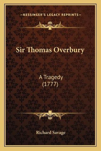 Sir Thomas Overbury: A Tragedy (1777)