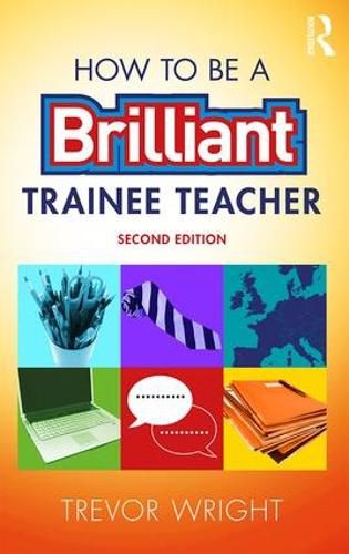 Cover image for How to be a Brilliant Trainee Teacher