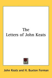 Cover image for The Letters of John Keats