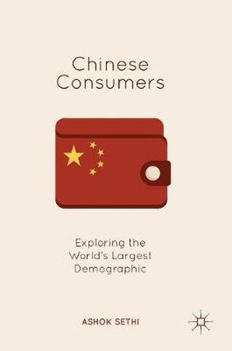 Cover image for Chinese Consumers: Exploring the World's Largest Demographic