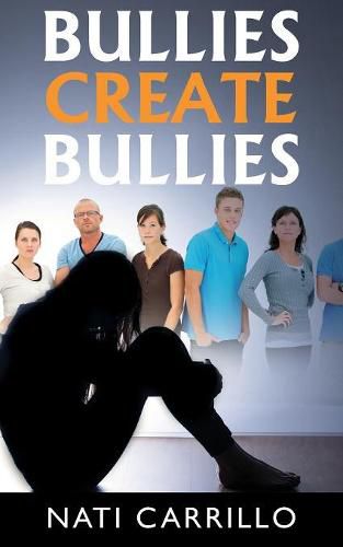 Cover image for Bullies Create Bullies