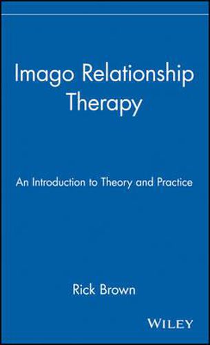 Imago Relationship Therapy: An Introduction to Theory and Practice