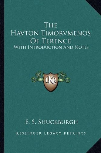 Cover image for The Havton Timorvmenos of Terence: With Introduction and Notes