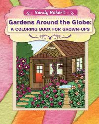 Cover image for Gardens Around the Globe: A Coloring Book for Grown-ups