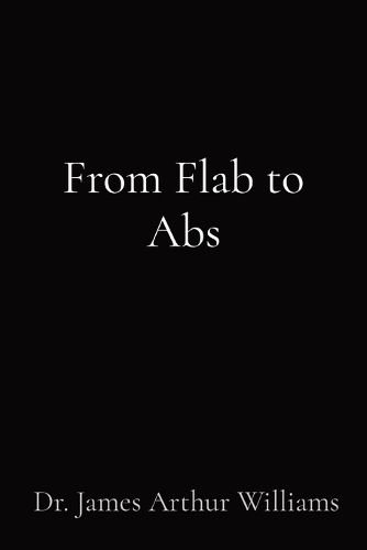 From Flab to Abs