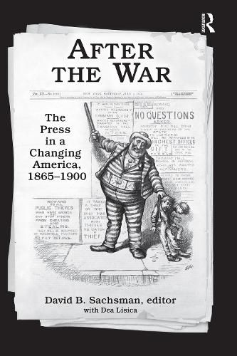 Cover image for After the War: The Press in a Changing America, 1865-1900