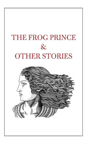Cover image for The Frog Prince & Other Stories