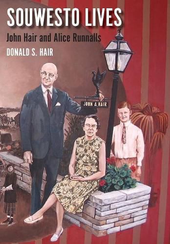 Cover image for Souwesto Lives: John Hair and Alice Runnalls