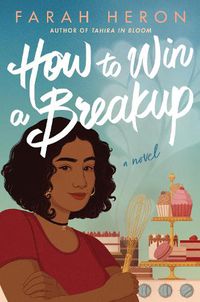 Cover image for How to Win a Breakup: A Novel