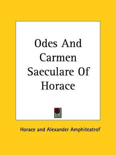 Cover image for Odes And Carmen Saeculare Of Horace