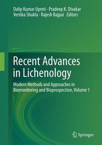 Cover image for Recent Advances in Lichenology: Modern Methods and Approaches in Biomonitoring and Bioprospection, Volume 1