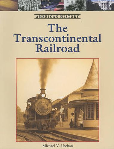 The Transcontinental Railroad