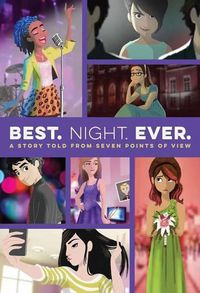 Cover image for Best. Night. Ever.: A Story Told from Seven Points of View