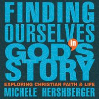 Cover image for Finding Ourselves in God's Story