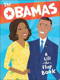 Cover image for The Obamas: A Lift-the-Flap Book