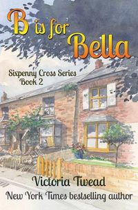 Cover image for B is for Bella: A Sixpenny Cross story