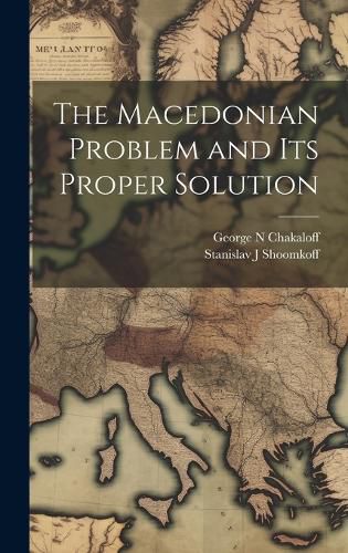 Cover image for The Macedonian Problem and its Proper Solution