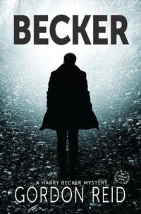 Cover image for Becker: a Harry Becker Mystery