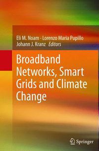 Cover image for Broadband Networks, Smart Grids and Climate Change