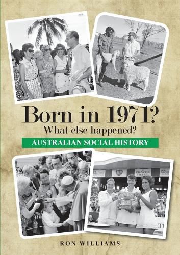 Cover image for Born in 1971?: What Else Happened?