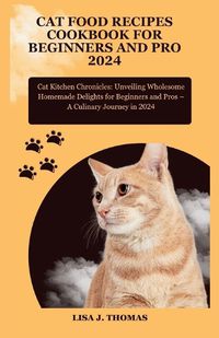 Cover image for Cat food recipes cookbook for beginners and pro 2024