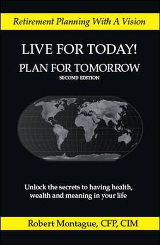 Cover image for Live For Today! Plan For Tomorrow