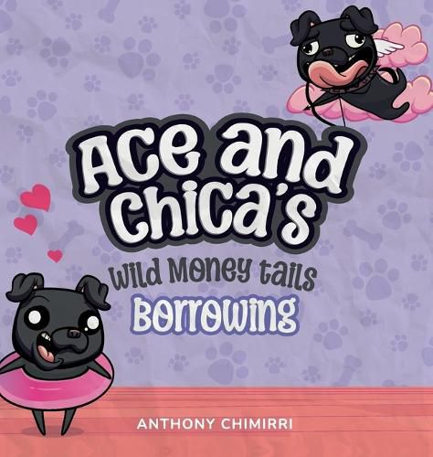 Cover image for Ace and Chica's Wild Money Tails Borrowing