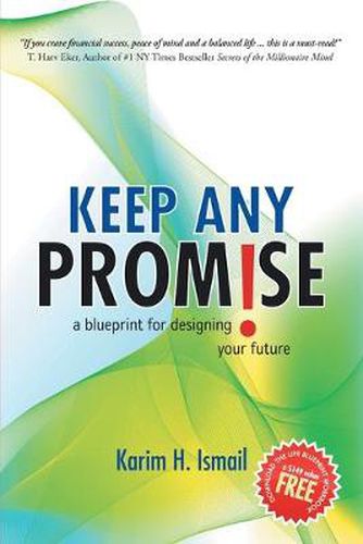 Cover image for Keep ANY Promise: Blueprint for Designing and Living Your Future