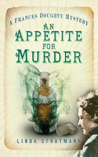 Cover image for An Appetite for Murder: A Frances Doughty Mystery 4