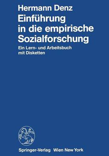Cover image for Einfuhrung in Die Empirische Sozialforschung: Ein Lern- Und Arbeitsbuch Mit Disketten