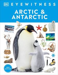 Cover image for Eyewitness Arctic and Antarctic
