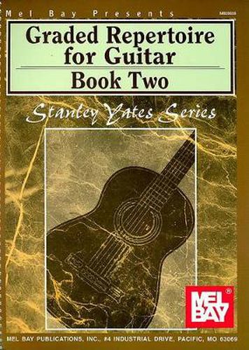 Cover image for Graded Repertoire For Guitar, Book Two