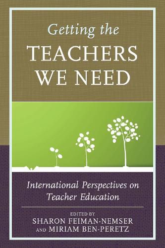 Cover image for Getting the Teachers We Need: International Perspectives on Teacher Education