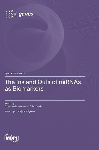 Cover image for The Ins and Outs of miRNAs as Biomarkers