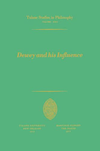 Dewey and his Influence: Essays in Honor of George Estes Barton