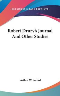 Cover image for Robert Drury's Journal and Other Studies