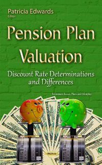 Cover image for Pension Plan Valuation: Discount Rate Determinations & Differences