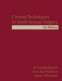 Cover image for Current Techniques in Small Animal Surgery