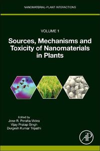 Cover image for Sources, Mechanisms and Toxicity of Nanomaterials in Plants