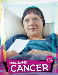 Cover image for Understanding Cancer