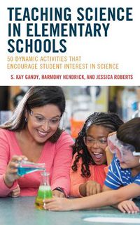 Cover image for Teaching Science in Elementary Schools