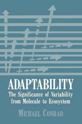 Cover image for Adaptability: The Significance of Variability from Molecule to Ecosystem