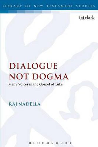 Cover image for Dialogue Not Dogma: Many Voices in the Gospel of Luke