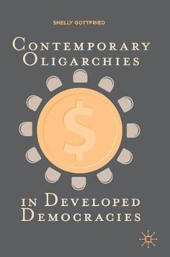 Cover image for Contemporary Oligarchies in Developed Democracies