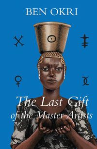 Cover image for The Last Gift of the Master Artists: A Novel