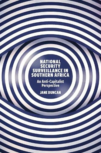 Cover image for National Security Surveillance in Southern Africa: An Anti-Capitalist Perspective