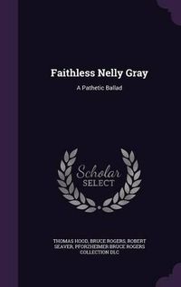 Cover image for Faithless Nelly Gray: A Pathetic Ballad