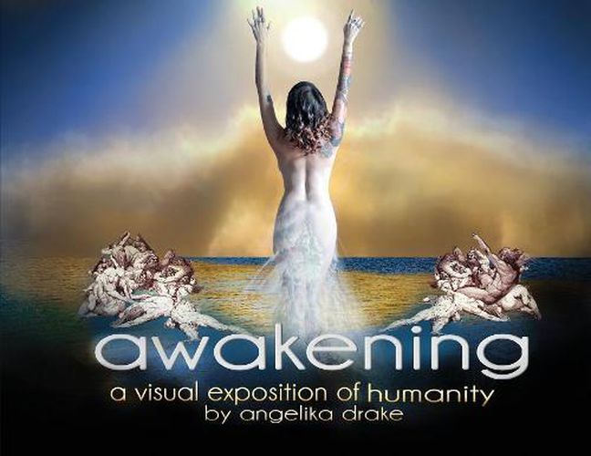 Cover image for Awakening: A visual exposition of humanity